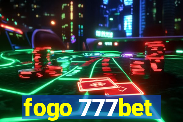 fogo 777bet